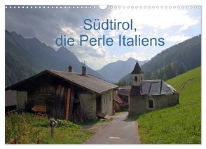 Südtirol, die Perle Italiens (Wandkalender 2024 DIN A3 quer), CALVENDO Monatskalender von Albicker,  Gerhard