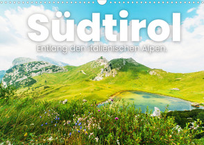 Südtirol – Entlang der italienischen Alpen. (Wandkalender 2022 DIN A3 quer) von SF