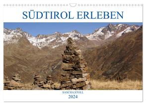 Südtirol erleben (Wandkalender 2024 DIN A3 quer), CALVENDO Monatskalender von Stoll,  Sascha