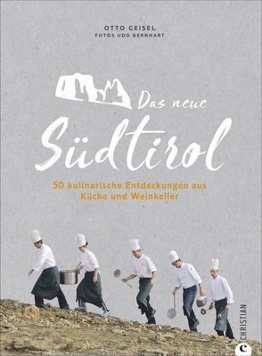 Das neue Südtirol von Bernhart,  Udo, Geisel,  Otto