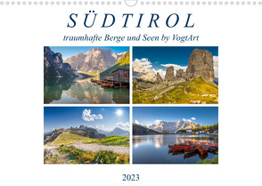 Südtirol, traumhafte Berge und Seen by VogtArtAT-Version (Wandkalender 2023 DIN A3 quer) von VogtArt