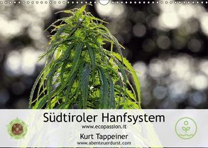 Südtiroler Hanfsystem (Wandkalender 2018 DIN A3 quer) von Tappeiner,  Kurt