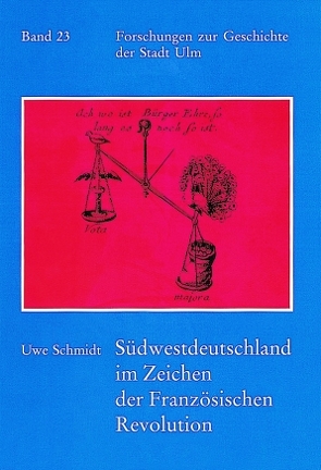 Südwestdeutschland im Zeichen der Französischen Revolution von Schmidt,  Uwe