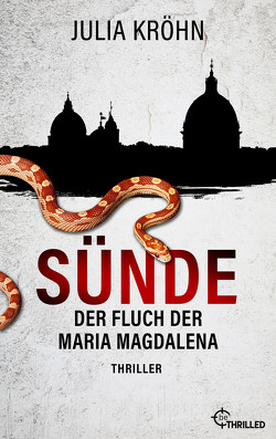 Sünde – Der Fluch der Maria Magdalena von Kröhn,  Julia