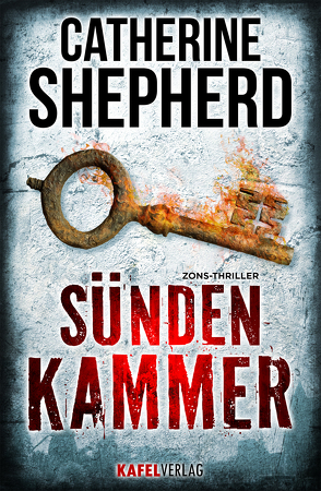 Sündenkammer: Thriller von Shepherd,  Catherine