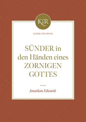 Sünder in den Händen eines zornigen Gottes von Edward,  Jonathan