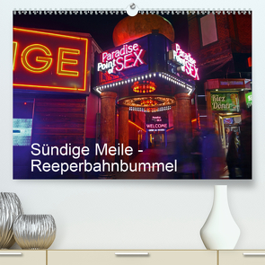 Sündige Meile – Reeperbahnbummel (Premium, hochwertiger DIN A2 Wandkalender 2021, Kunstdruck in Hochglanz) von Jordan,  Diane