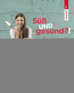 Süß UND gesund?! Birgit backt´s von Kogler,  Birgit