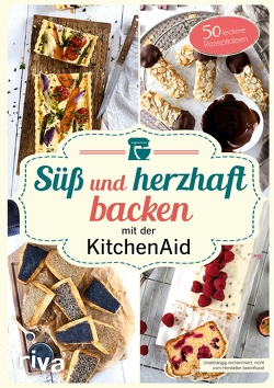 Süß und herzhaft backen mit der KitchenAid von Just,  Stephanie