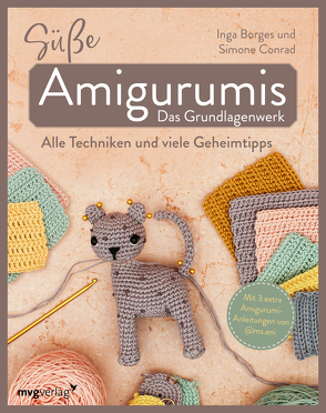 Süße Amigurumi – Das Grundlagenwerk von Borges,  Inga, Conrad,  Simone