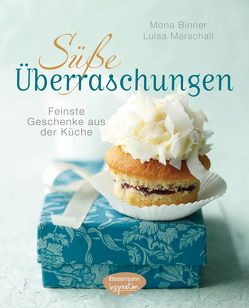 Süße Überraschungen von Binner,  Mona, Marschall,  Luisa