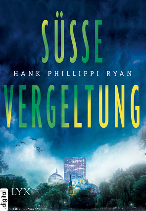 Süße Vergeltung von Ryan,  Hank Phillippi, Zeller,  Stefanie