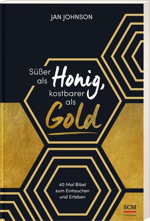 Süßer als Honig, kostbarer als Gold von Johnson,  Jan