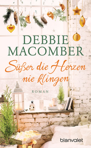 Süßer die Herzen nie klingen von Bader,  Nina, Macomber,  Debbie