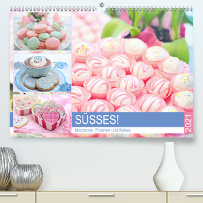 Süsses! Macarons, Pralinen und Kekse (Premium, hochwertiger DIN A2 Wandkalender 2021, Kunstdruck in Hochglanz) von Hurley,  Rose