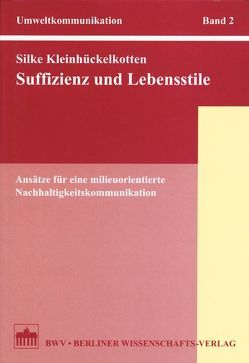 Suffizienz und Lebensstile von Kleinhückelkotten,  Silke