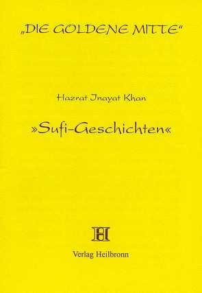 Sufi-Geschichten von Inayat Khan,  Hazrat, Sen Gupta,  Karima