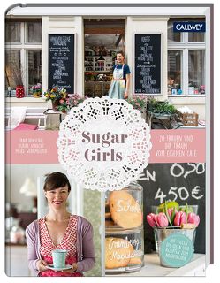 Sugar Girls von Henschel,  Jana, Schacht,  Ulrike, Werkmeister,  Meike