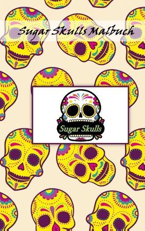 Sugar Skulls Malbuch von Boger,  Nicole