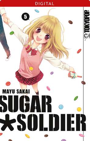 Sugar Soldier 05 von Sakai,  Mayu