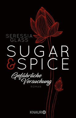 Sugar & Spice – Gefährliche Versuchung von Glass,  Seressia, Hölsken,  Nicole, Sipeer,  Christiane