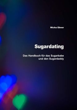 Sugardating von Ebner,  Micha