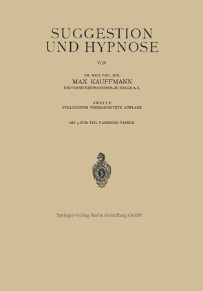 Suggestion und Hypnose von Kauffmann,  Max