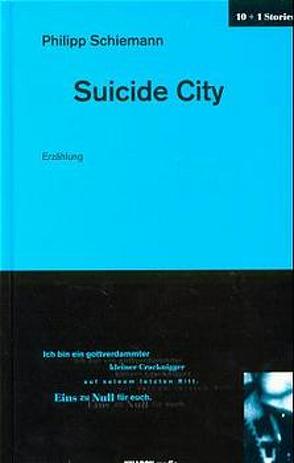 Suicide City von Plan,  Martin, Schiemann,  Philipp, Schönauer,  Michael und Joachim