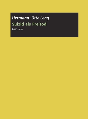 Suizid als Freitod von Leng,  Hermann-Otto