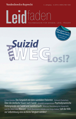 Suizid: Aus-Weg-Los!? von Adelt,  Thorsten, Brathuhn,  Sylvia, Melching,  Heiner