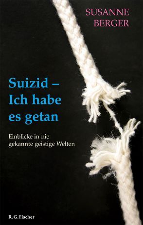 Suizid – Ich habe es getan von Berger,  Susanne