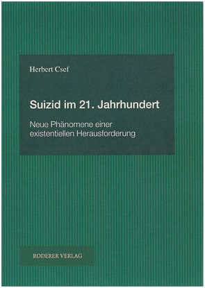 Suizid im 21. Jahrhundert von Csef,  Herbert