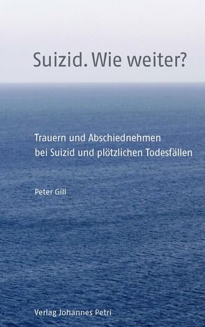 Suizid. Wie weiter? von Gill,  Peter