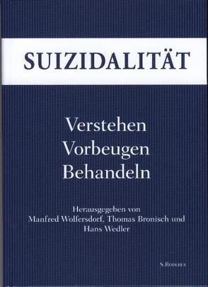 Suizidalität von Bronisch,  Thomas, Wedler,  Hans, Wolfersdorf,  Manfred