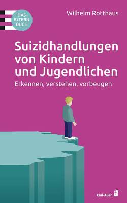 Suizidhandlungen von Kindern und Jugendlichen von Rotthaus,  Wilhelm