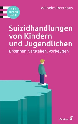 Suizidhandlungen von Kindern und Jugendlichen von Rotthaus,  Wilhelm