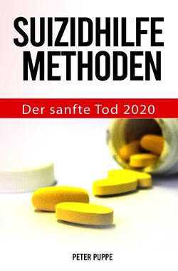 Suizidhilfe Methoden von Puppe,   Peter