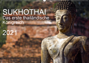 Sukhothai 2021 (Wandkalender 2021 DIN A2 quer) von J. Holzinger,  Geza