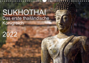 Sukhothai 2022 (Wandkalender 2022 DIN A3 quer) von J. Holzinger,  Geza