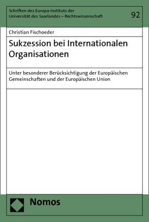 Sukzession bei Internationalen Organisationen von Fischoeder,  Christian
