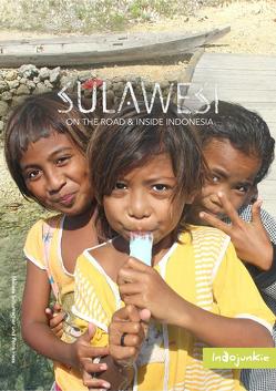 Sulawesi – On The Road and Inside Indonesia von Hess,  Petra, Schumacher,  Melissa