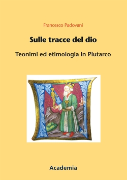 Sulle tracce del dio von Padovani,  Francesco