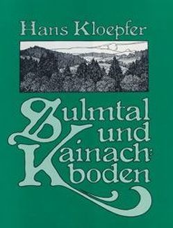 Sulmtal und Kainachboden von Kloepfer,  Hans