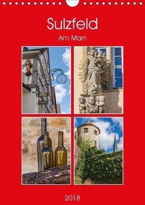 Sulzfeld am Main (Wandkalender 2018 DIN A4 hoch) von Will,  Hans