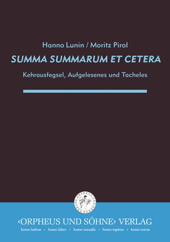 Summa summarum et cetera von Lunin,  Hanno, Pirol,  Moritz