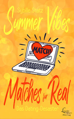 Summer Vibes – Matches for Real von Statz,  Sybille