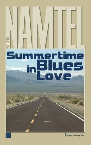 Summertime Blues in Love von Namtel,  Rudy