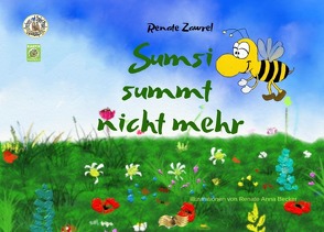 Sumsi summt nicht mehr_Sumsi hums no more von Becker,  Renate Anna, Siwik,  Barbara, Zawrel,  Renate