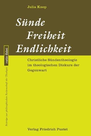 Sünde – Freiheit – Endlichkeit von Knop,  Julia