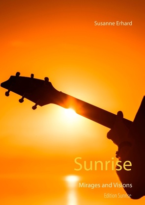 Sunrise von Erhard,  Susanne